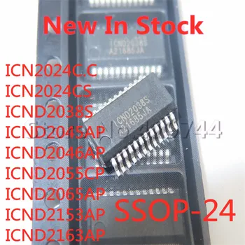 5 бр./лот ICN2024C.C ICN2024CS ICND2038S ICND2045AP ICND2046AP ICND2055CP ICND2065AP ICND2153AP ICND2163AP SSOP-24 SMD чип
