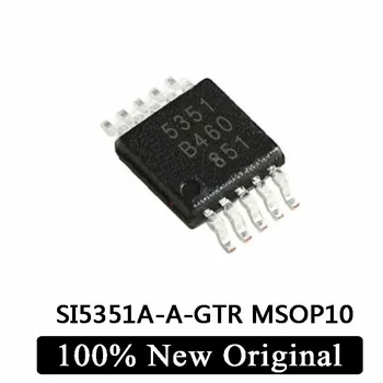 (5 парчета) 100% Нов чипсет SI5351 SI5351A-A-GTR 5351 SI5351A-B-GTR MSOP10