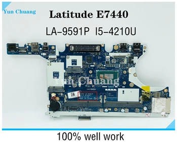 VAUA0 LA-9591P дънна Платка за лаптоп DELL Latitude E7440 дънна платка CN-0P9C43 03M26R с i5 i7 4th CPU DDR3L 100% работи добре