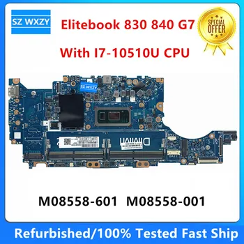 Възстановена дънна Платка за лаптоп HP Elitebook 830 G7 840 G7 процесор I7-10510U M08558-601 M08558-001 6050A3136201-MB