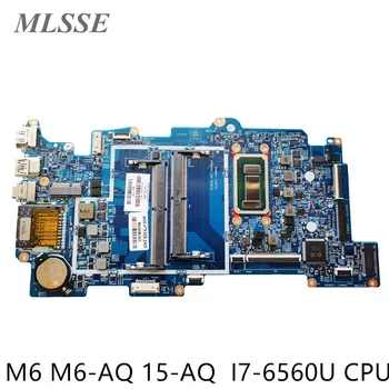 Възстановена за HP X360 M6 M6-AQ 15-AQ дънна Платка на лаптоп 856280-601 856280-001 I7-6560U процесор 15257-2N 448.07N07.002N