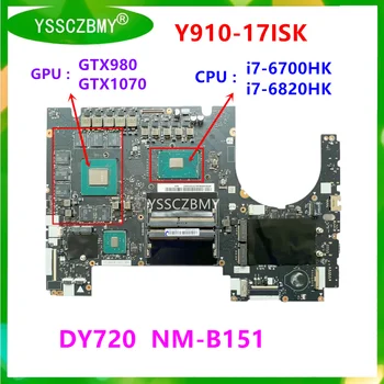 Дънна платка DY720 NM-B151 за лаптоп Lenovo Y910-17ISK дънна Платка с процесор i7-6700HK/i7-6820HK GPU GTX1070/GTX980 дънната Платка